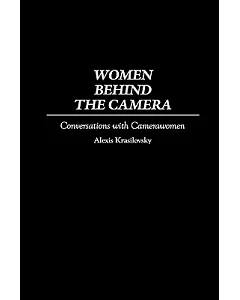 Women Behind the Camera: Conversations With Camerawomen