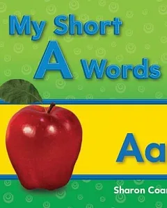 My Short A Words: My First Consonants and Vowels