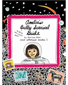 Amelia’s Bully Survival Guide