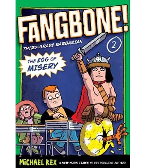 Fangbone! Third-grade Barbarian 2: The Egg of Misery