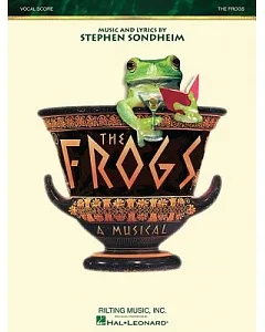 The Frogs: A Musical, Vocal Score