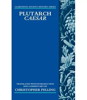 Plutarch Caesar: Translated With an Introduction and Commentary
