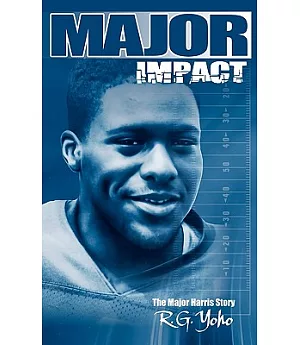 Major Impact: The Major Harris Story