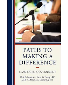 Paths to Making a Difference: Leading in Government