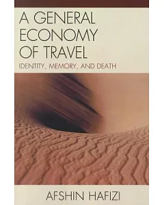 A General Economy of Travel: Identity, Memory, and Death