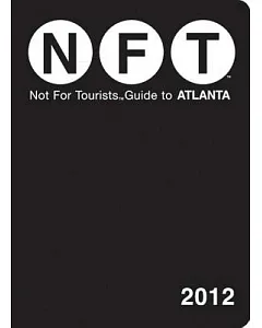 not for tourists Guide 2012 to Atlanta