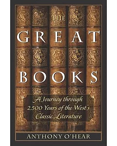 The Great Books: A Journey Through 2,500 Years of the West’s Classic Literature