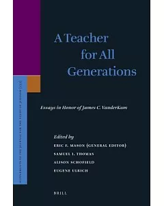 A Teacher for All Generations: Essays in Honor of James C. Vanderkam
