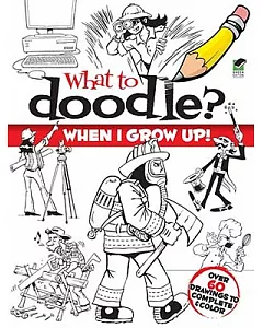 What to Doodle? When I Grow Up!