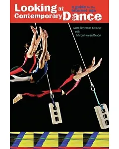 Looking at Contemporary Dance: A Guide for the Internet Age