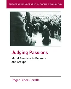 Judging Passions Moral Emotions in Persons and Groups