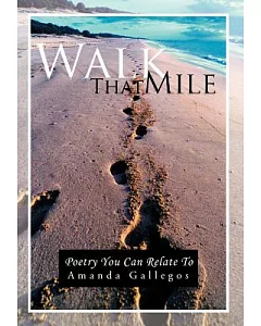 Walk That Mile: Poetry You Can Relate to