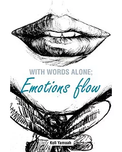 With Words Alone Emotions Flow