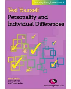 Test Yourself Personality and Individual Differences: Learning Through Assessment