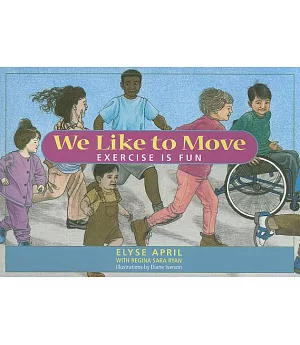 We Like to Move: Exercise Is Fun