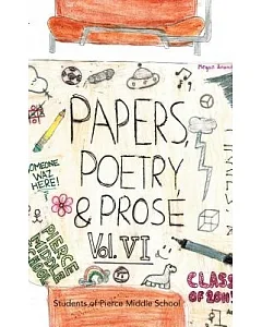 Paper, Poetry & Prose: An Anthology of Eighth Grade Writing