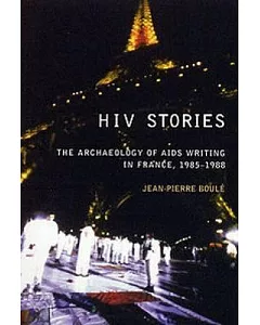 HIV Stories: The Archaeology of AIDS Writing in France