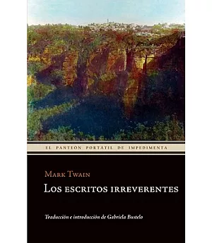 Los escritos irreverentes / Letters from the Earth