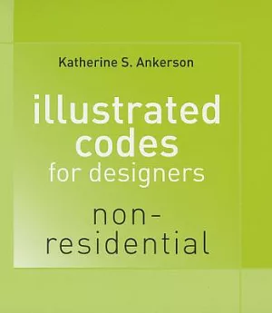 Illustrated Codes for Designers Non-Residential