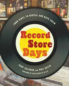 Record Store Days: From Vinyl to Digital and Back Again