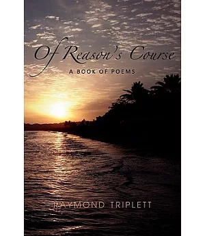 Of Reason’s Course: A Book of Poems