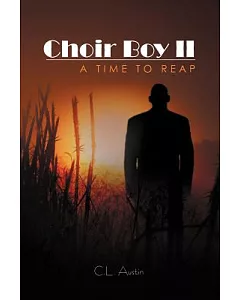 Choir Boy II: A Time to Reap