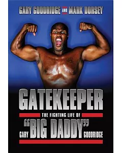 Gatekeeper: The Fighting Life of Gary 