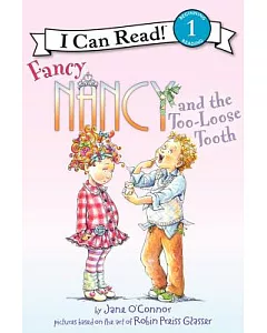 Fancy Nancy and the Too-loose Tooth