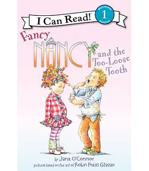 Fancy Nancy and the Too-loose Tooth