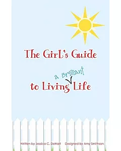 The Girl’s Guide to Living a Brilliant Life