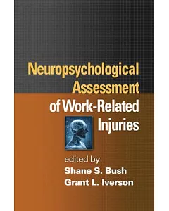 Neuropsychological Assessment of Work-Related Injuries