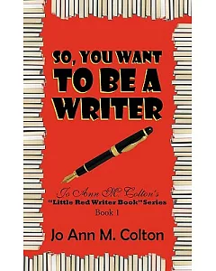 So, You Want to Be a Writer