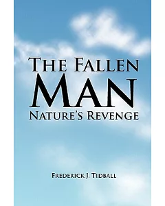 The Fallen Man: Nature’s Revenge