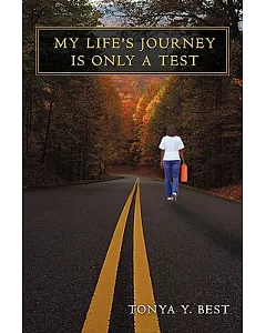 My Life’s Journey Is Only a Test