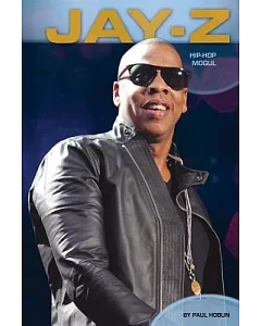 Jay-Z: Hip-Hop Mogul