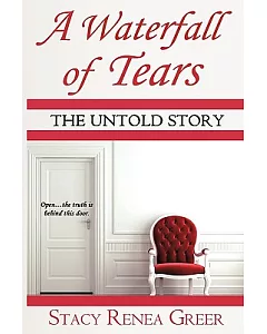 A Waterfall of Tears: The Untold Story