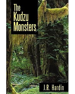 The Kudzu Monsters