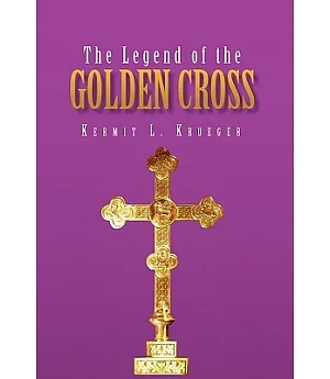 The Legend of the Golden Cross