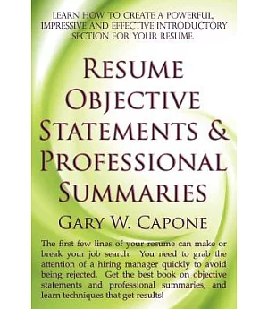 Resume Objective Statements and Professional Summaries