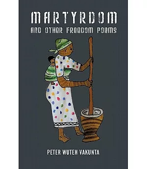 Martyrdom and Other Freedom Poems