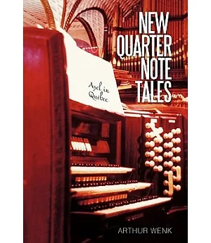 New Quarter Note Tales: Axel in Quebec