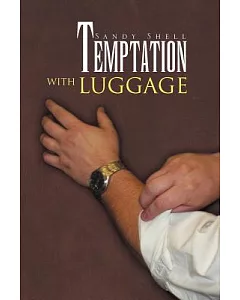 Temptation With Luggage