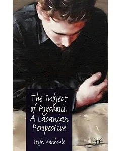 The Subject of Psychosis