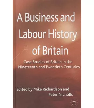 A Business and Labour History of Britain