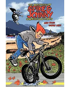 The Adventures of Spike & Johnny: Somewhere Close to Forty