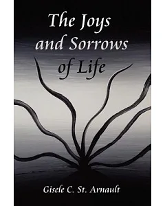 The Joys and Sorrows of Life