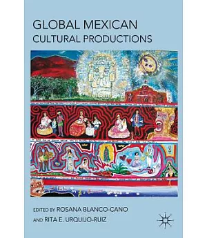 Global Mexican Cultural Productions