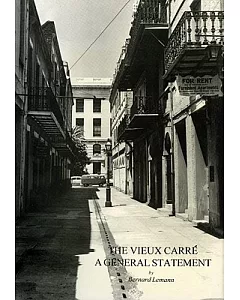 The Vieux Carre: A General Statement