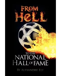 From Hell to the National Hall of Fame