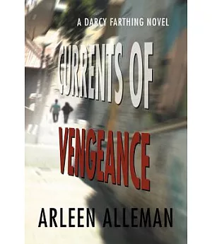Currents of Vengeance: A Darcy Farthing Novel